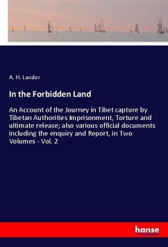 In the Forbidden Land - Landor, A. H.