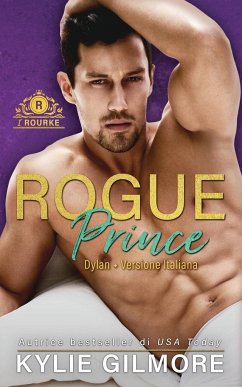 Rogue Prince - Dylan - Gilmore, Kylie