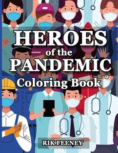 Heroes of the Pandemic: Coloring Book - Feeney, Rik