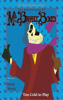 The Adventures of Mr. Bramble Bones - Bowden, M. Deborah
