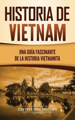 Historia de Vietnam - History, Captivating