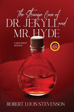 The Strange Case of Dr. Jekyll and Mr. Hyde (Annotated, Large Print) - Stevenson, Robert Louis