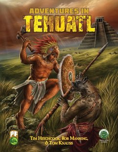 Adventures in Tehuatl PF - Knauss, Tom; Frog God Games