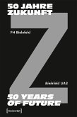 50 Jahre Zukunft - FH Bielefeld 1971-2021 (eBook, PDF)