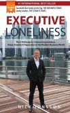 Executive Loneliness: The 5 Pathways to Overcoming Isolation, Stress, Anxiety & Depression in the Modern Business World