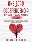 Ansiedad y Codependencia En Las Relaciones (2 En 1)