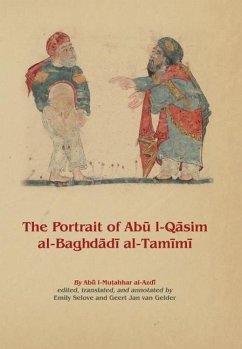 The Portrait of Abū L-Qāsim Al-Baghdādī Al-Tamīmī - Abu l-Mutahhar Muhammad ibn Ahmad al-Azdi