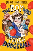 The Boy Who Failed Dodgeball