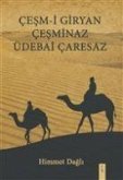 Cesm-i Giryan Cesminaz Üdebai Caresaz