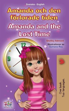 Amanda and the Lost Time (Swedish English Bilingual Book for Kids) - Admont, Shelley; Books, Kidkiddos