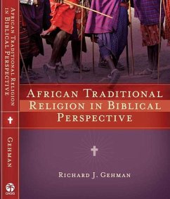 African Traditional Religion in Biblical Perspective - Gehman, Richard J