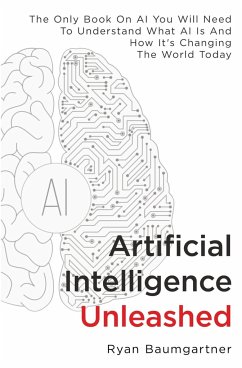 Artificial Intelligence Unleashed - Baumgartner, Ryan