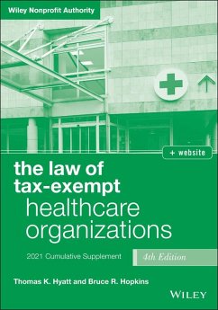 The Law of Tax-Exempt Healthcare Organizations (eBook, PDF) - Hyatt, Thomas K.; Hopkins, Bruce R.