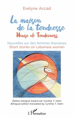 La maison de la tendresse - Accad, Evelyne