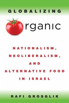 Globalizing Organic - Grosglik, Rafi