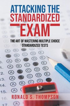 ATTACKING STANDARDIZED THE EXAM - Thompson, Ronald S.