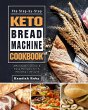 The Step-by-Step Keto Bread Machine... - Bild 1