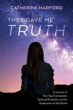 They Gave Me Truth - Harford, Catherine