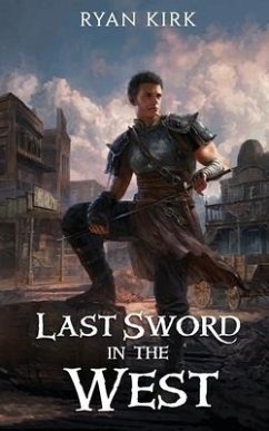 Last Sword in the West - Kirk, Ryan