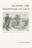Against the Despotism of Fact