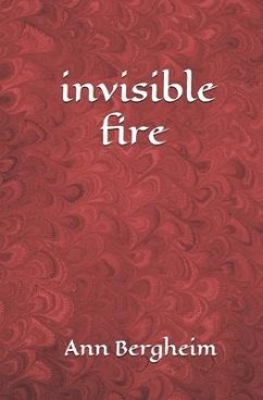 invisible fire - Bergheim, Ann