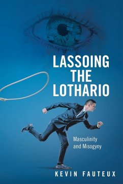 Lassoing the Lothario - Fauteux, Kevin