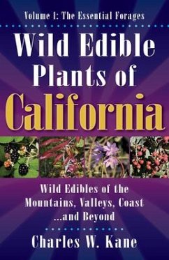 Wild Edible Plants of California - Kane, Charles W