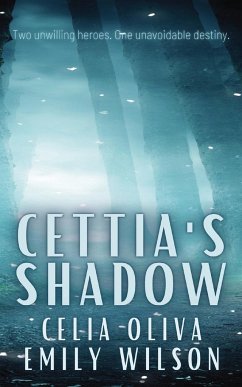 Cettia's Shadow - Wilson, Emily; Oliva, Celia