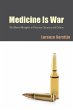 Medicine Is War - Bild 1