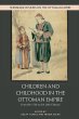 Children and Childhood in the Ottoman... - Bild 1