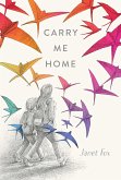 Carry Me Home Carry Me Home