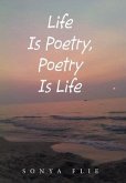 Life Is Poetry, Poetry Is Life