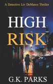 High Risk: A Detective Liv DeMarco Thriller