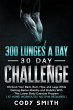 300 Lunges a Day 30 Day Challenge - Bild 1
