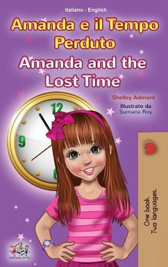 Amanda and the Lost Time (Italian English Bilingual Book for Kids) - Admont, Shelley; Books, Kidkiddos