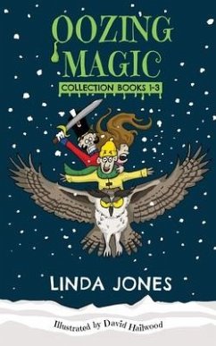The Oozing Magic Collection - Jones, Linda
