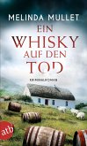 Ein Whisky auf den Tod / Abigail Logan ermittelt Bd.4