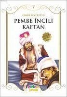 Pembe Incili Kaftan 10 Yas - Seyfettin, Ömer