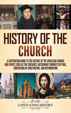 History of the Church - History, Captivating