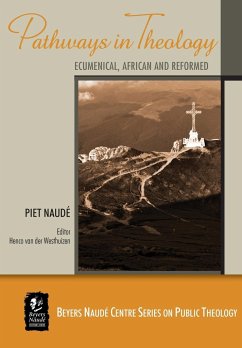 Pathways in Theology - Naudé, Piet