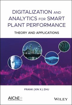 Digitalization and Analytics for Smart Plant Performance (eBook, ePUB) - Zhu, Frank (Xin X.