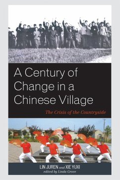 A Century of Change in a Chinese Village - Juren, Lin; Yuxi, Xie
