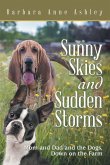 Sunny Skies and Sudden Storms: Mom and Dad and the Dogs, Down on the Farm