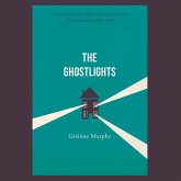 The Ghostlights: 'A Tale of Life's Disappointments with a Delightfully Wry Irish Humour' the Times