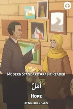 Hope: Modern Standard Arabic Reader - Sabek, Nourhan; Aldrich, Matthew