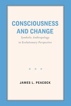 Consciousness and Change - Peacock, James L.