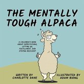 The Mentally Tough Alpaca The Mentally Tough Alpaca