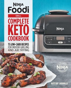 Ninja Foodi Grill Complete Keto Cookbook - Jaramillo, Kate