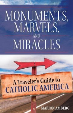 Monuments, Marvels, and Miracles - Amberg, Marion