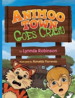 Animoo Town Goes Crazy - Robinson, Lynnda